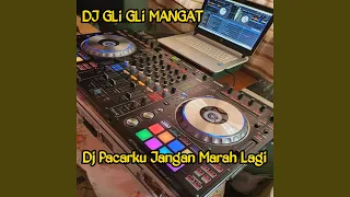 Download Dj Pacarku Jangan Marah Lagi MP3