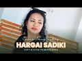 Download Lagu HARGAI SADIKI || COVER || NENG TANTHY || LIVE KEYBOARD