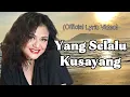 Betharia Sonatha - Yang Selalu Kusayang (Official Lyric Video)