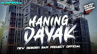 dj haning dayak style joget karnaval 2025 bam project official