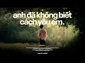 Download Lagu Chính Anh Đã Không Biết Cách Yêu Em.. Ngàn Năm Ánh Sáng ♬ BXH Nhạc Lofi Chill Buồn Triệu View