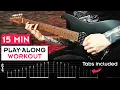 BEST 15 MIN PLAY-ALONG GUITAR WORKOUT (Finger Exercises, Alternate Picking, Speed, Timing)