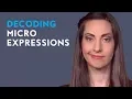 Interpreting microexpressions Vanessa Van Edwards