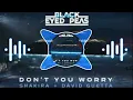 DJ RCH - David Guetta Feat. Black Eyes Peas & Shakira - Don't You Worry🛸 (Extended Mix)