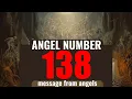 Keep Seeing Angel Number 138 The Hidden Messages Decoded