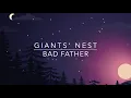 Giants' Nest - Bad Father [Sounds Explorer]