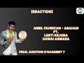 Download Lagu [REACTION] ARBIL - ASAHAN FT. LESTI KEJORA - (DAWAI ASMARA) || FINAL AUDITION D'ACADEMY 7