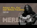 Download Lagu IWAN FALS - Antara Aku Kau Dan Bekas Pacarmu  (Akustik Cover oleh Merlisto)