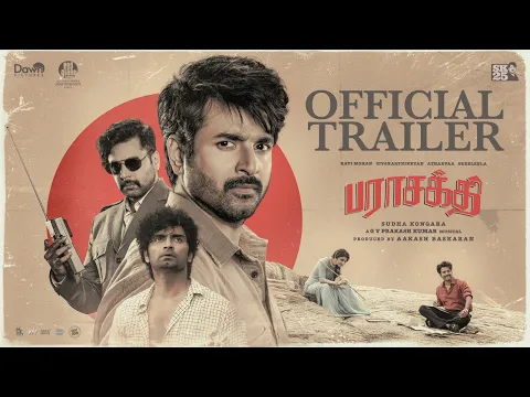 Video Thumbnail: Parasakthi - Trailer | Sivakarthikeyan | RaviMohan | Atharvaa | Sreeleela | Sudha Kongara| GVPrakash