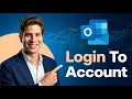 How To Login To Outlook Com Account 2026 Guide
