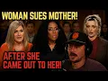 Woman Sues Mother For Not Accepting Her After She Came OUT