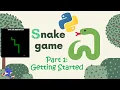 Snake Game Tutorial DETAILED Beginner friendly