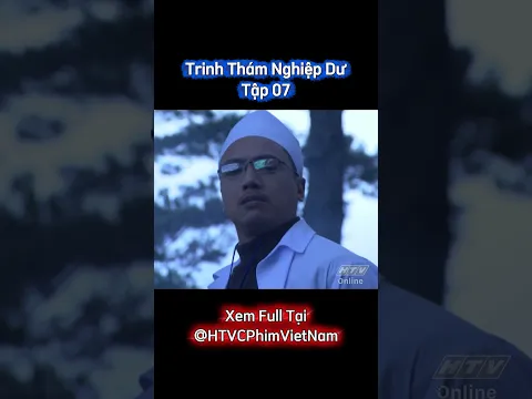 Trinh Thám Nghiệp Dư - Tập 7 | HTVC Phim Truyện Việt Nam Hay Nhất 2026