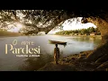 Lagu O More Pardesi – A Classical Folk Melody of Love \u0026 Longing | Marina Ahmad