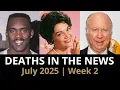 Who Died This Week July 2025 Celebrity Deaths More