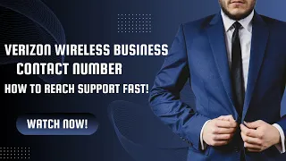 Verizon Wireless Business Contact Number How to Reach Support FAST Mobile Services Center
