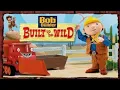 Bob The Builder Built To Be Wild US Dub High Tone Version