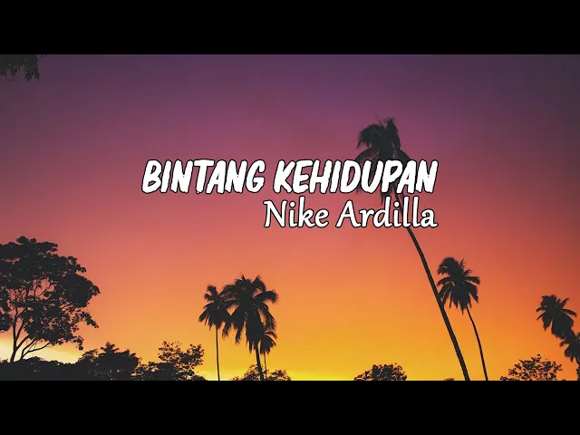 Download MP3 Bintang Kehidupan - Nike Ardilla (Lirik lagu)