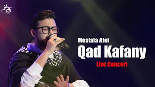 Download Qad Kafany Live Concert | قد كفاني حفل لايف MP3