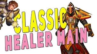 my healer main u0026 why wow classic world of warcraft
