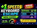 NEW 1 Speed Keyboard Escape Codes July 2026 Free Speed Rewards