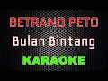 Download Lagu Betrand Peto Putra Onsu - Bulan Bintang (Karaoke) | LMusical