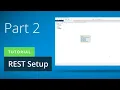 How-to Create a Rest API - Part 2 REST Setup