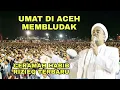Lagu UMAT DI BANDA ACEH MEMBLUDAK !! CERAMAH HABIB RIZIEQ TERBARU 