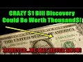 JUST FOUND 2013 1 Bill Find Is The Only One Known LIFE CHANGING DISCOVERY