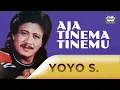 Download Lagu Aja Tinema Tinemu - Yoyo Suwaryo 