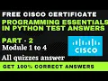 python essentials part 2 module 1 to 4 Test Answers python programming cisco free certified course