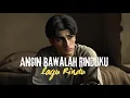 Download Lagu LAGU RINDU - ANGIN BAWALAH RINDUKU#lagupopuler #laguindonesia