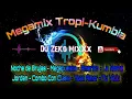 Download Lagu Megamix Tropi-Kumbia - Dj ZeKo MixXx