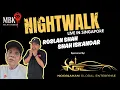 Lagu Night Walk Live With Roslan Shah \u0026 Shah Iskandar