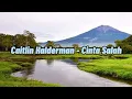 Caitlin Halderman - Cinta Salah (Lyric)