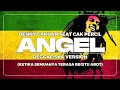 ANGEL - DENNY CAKNAN feat. CAK PERCIL (REGGAE SKA VERSION)