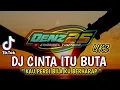 Download Lagu DJ CINTA ITU BUTA (UKS) || KAU PERGI BILA KU BERHARAP || VIRAL TIKTOK TERBARU FULL BASS FUNKOT