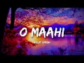 Download Lagu O Maahi (LYRICS) - Dunki | Shah Rukh Khan |