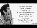 ZAYN - Vibez (lyrics)