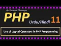 Logical Operators in PHP And OR Not XOR Operators PHP Tutorial for beginners in Hindi Urdu
