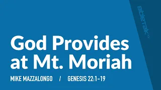 God Provides at Mt. Moriah