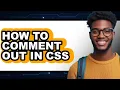 How to Comment Out in Css - Step by Step