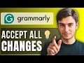 How to Accept All Changes in Grammarly Tutorial 2025 Full Guide
