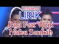 Download Lagu Lirik - Nafsu Serakah (Rara Lida Ft Weni) Duet Terbaik Duo Lady Rocker