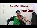 From This Moment - Shania Twain || Violin Cover (Instrumental) by Enjang Ahmad