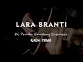 Download Lagu LARA BRANTI // Ki Pandu Gandang Sasongko // KARAOKE GITAR AKUSTIK NADA CEWE ( FEMALE )