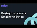 Paying Invoices via Email with Stripe