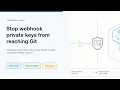 Stop Kubernetes Webhook Private Keys from Reaching Git