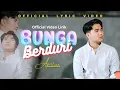 Download Lagu Aprillian - Bunga Berduri  (Official Lyric Video)