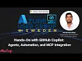 Hands-On with GitHub Copilot Agents Automation and MCP Integration